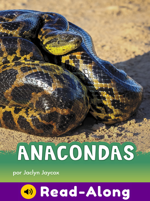 Title details for Anacondas by Jaclyn Jaycox - Available